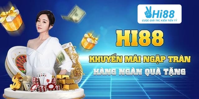 Nhiều khuyến mãi hấp dẫn từ Hi88 đang đợi bạn