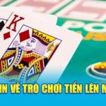 Tìm hiểu về Tiến Lên Miền Nam Hi88