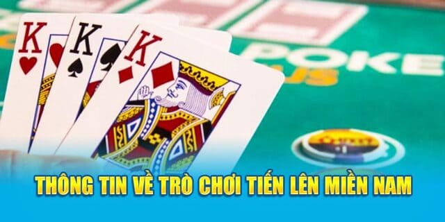 Tìm hiểu về Tiến Lên Miền Nam Hi88